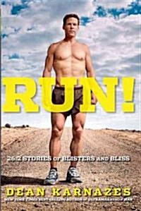 Run! 26.2 Stories of Blisters and Bliss (Hardcover)