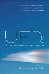 UFOs: Myths, Conspiracies, and Realities (Hardcover)