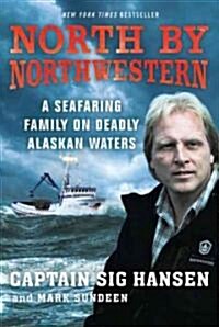 North by Northwestern: A Seafaring Family on Deadly Alaskan Waters (Paperback)