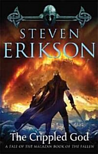 The Crippled God: Book Ten of the Malazan Book of the Fallen (Hardcover)