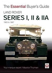 Land Rover Series I, II & Iia (Paperback)