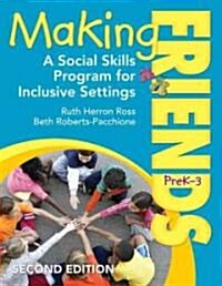Making Friends, Prek-3: A Social Skills Program for Inclusive Settings (Paperback, 2)