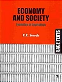 Economy and Society: Evolution of Capitalism (Paperback)