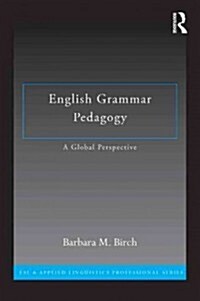 English Grammar Pedagogy : A Global Perspective (Paperback)