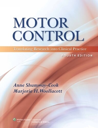 Motor Control: Translating Research Into Clinical Practice [With DVD] (Hardcover, 4)