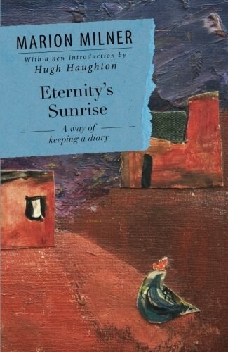 Eternitys Sunrise : A Way of Keeping a Diary (Paperback)