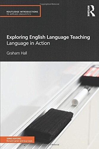 Exploring English Language Teaching : Language in Action (Paperback)