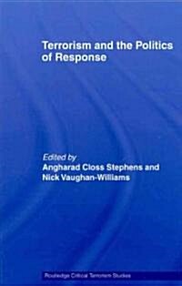 Terrorism and the Politics of Response (Paperback)