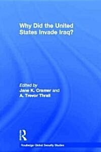 Why Did the United States Invade Iraq? (Hardcover)