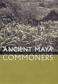 Ancient Maya Commoners (Paperback)