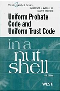 Uniform Probate Code and Uniform Trust Code in a Nutshell (Paperback, 6th)