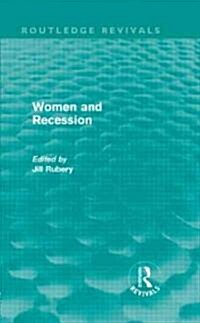 Women and Recession (Routledge Revivals) (Hardcover)