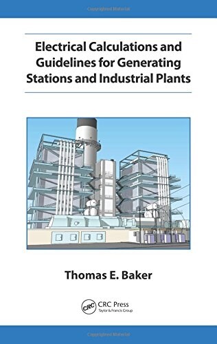 Electrical Calculations and Guidelines for Generating Station and Industrial Plants (Hardcover)