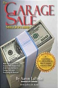 The Garage Sale Millionaire (Paperback)