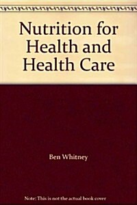 Nutrition for Health and Healthcare Pkg (Hardcover, 4)