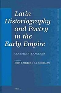Latin Historiography and Poetry in the Early Empire: Generic Interactions (Hardcover)