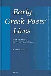 Early Greek Poets Lives: The Shaping of the Tradition (Hardcover)