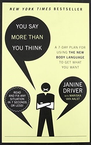 You Say More Than You Think: Use the New Body Language to Get What You Want!, the 7-Day Plan (Paperback)