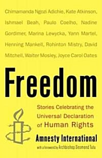 Freedom: Stories Celebrating the Universal Declaration of Human Rights (Paperback)