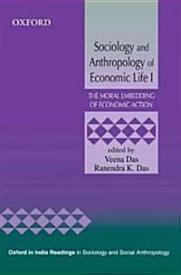 Sociology and Anthropology of Economic Life I (Hardcover)
