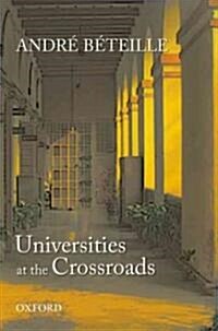 Universities at the Crossroads (Hardcover)