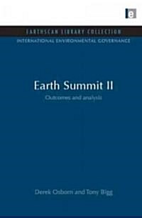 Earth Summit II : Outcomes and Analysis (Hardcover)