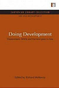 Doing Development : Government, NGOs and the Rural Poor in Asia (Hardcover)