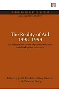 The Reality of Aid 1998-1999 : An independent review of poverty reduction and development assistance (Hardcover)