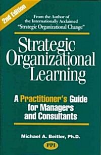 Strategic Organizational Learning (Hardcover, 2nd)
