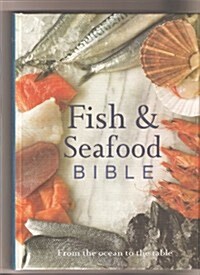 Fish & Seafood Bible (Hardcover)