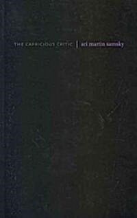 The Capricious Critic (Paperback)