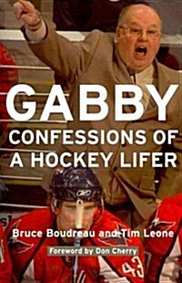 Gabby: Confessions of a Hockey Lifer (Paperback)