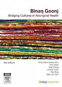 Binan Goonj: Bridging Cultures in Aboriginal Health (Paperback, 3)