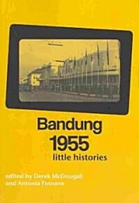 Bandung 1955: Little Histories Volume 69 (Paperback)