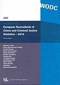 European Sourcebook of Crime and Criminal Justice Statistics - 2010: Fourth Edition (Paperback)