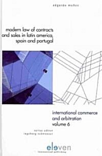 Modern Law of Contracts and Sales in Latin America, Spain and Portugal: Volume 6 (Hardcover)