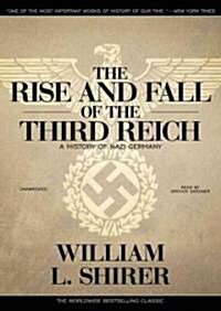 The Rise and Fall of the Third Reich: A History of Nazi Germany (MP3 CD)