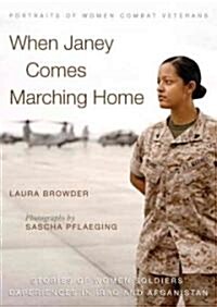 When Janey Comes Marching Home: Portraits of Women Combat Veterans [With CDROM] (Audio CD)