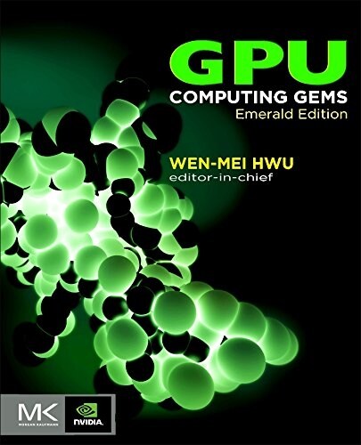 GPU Computing Gems, Emerald Edition (Hardcover)