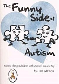 The Funny Side of Autism (Paperback)