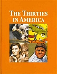 The Thirties in America-Volume 2 (Library Binding)