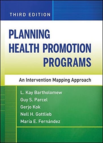 [중고] Planning Health Promotion Programs : An Intervention Mapping Approach (Hardcover, 3 Rev ed)