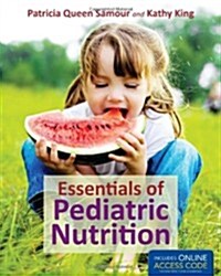 Essentials of Pediatric Nutrition (Paperback, 1st)