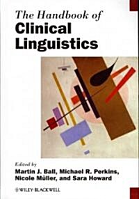 The Handbook of Clinical Linguistics (Paperback)