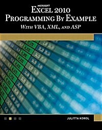 Microsoft Excel 2010 Programming by Example With Vba, Xml an (Paperback, 1st)