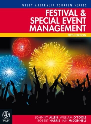 Festival and Special Event Management (Paperback, 5, Revised)