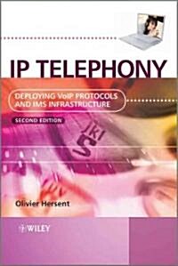 [중고] IP Telephony: Deploying VoIP Protocols and IMS Infrastructure (Hardcover, 2)