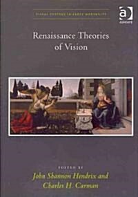 Renaissance Theories of Vision (Hardcover)