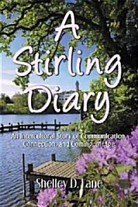 A Stirling Diary: An Intercultural Story of Communication, Connection, and Coming-Of-Age (Hardcover)