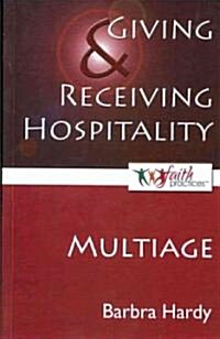 Giving and Receiving Hospitality [Multiage] (Paperback)